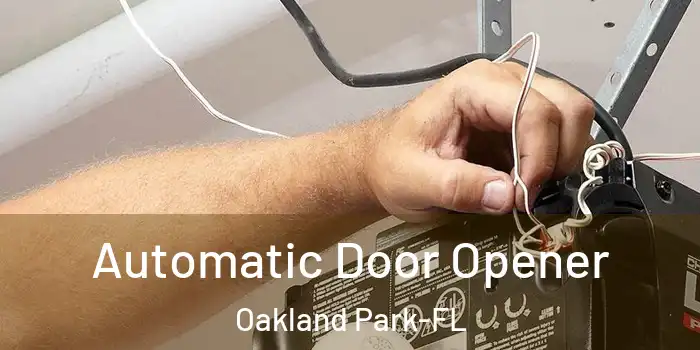  Automatic Door Opener Oakland Park-FL