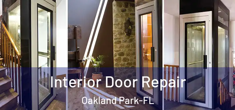  Interior Door Repair Oakland Park-FL